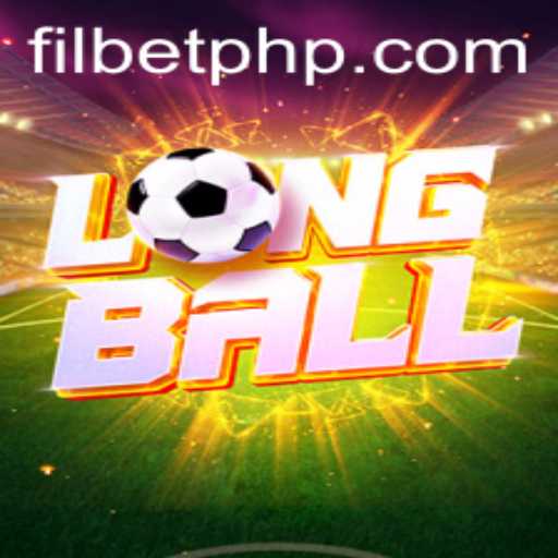 Discover the Thrilling World of LongBall with Filbet.COM