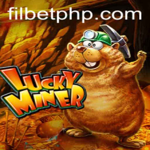 Exploring the Thrills of LuckyMiner with Filbet.COM