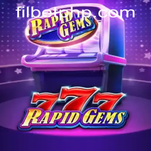 Exploring RapidGems777: A Thrilling New Addition to Filbet.COM's Gaming Portfolio